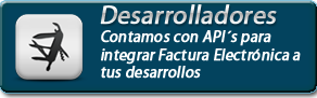 Contamos con api´s para integrar la factura electronica a tus desarrollos